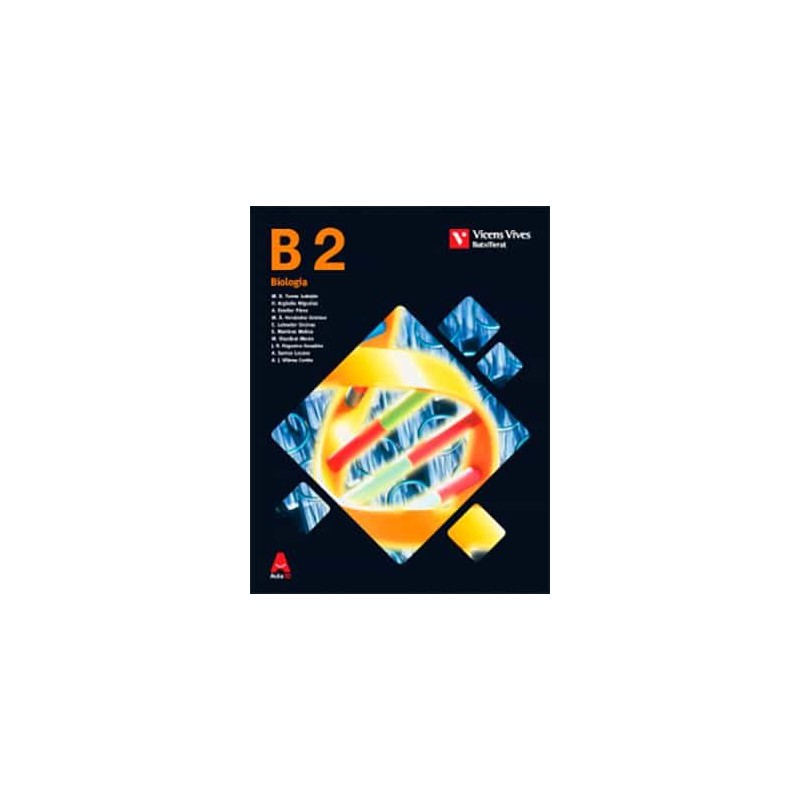 2n BTX BIOLOGIA: B2. Biologia (Aula 3D) Vicencs Vives