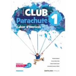 1r ESO FRANCÈS: CLUB PARACHUTE 1. Cahier d´exercices