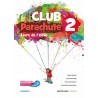 2n ESO FRANCÈS: CLUB PARACHUTE 2. Livre de l'elève