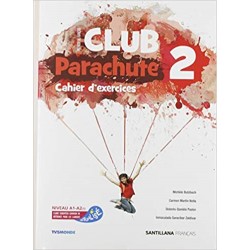 2 ESO FRANCÈS: CLUB PARACHUTE 2. Cahier d'exercices