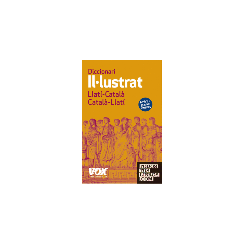 Diccionari II·lustrat Llatí. Llatí-Català/ Català-Llatí